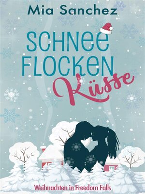 cover image of Schneeflockenküsse